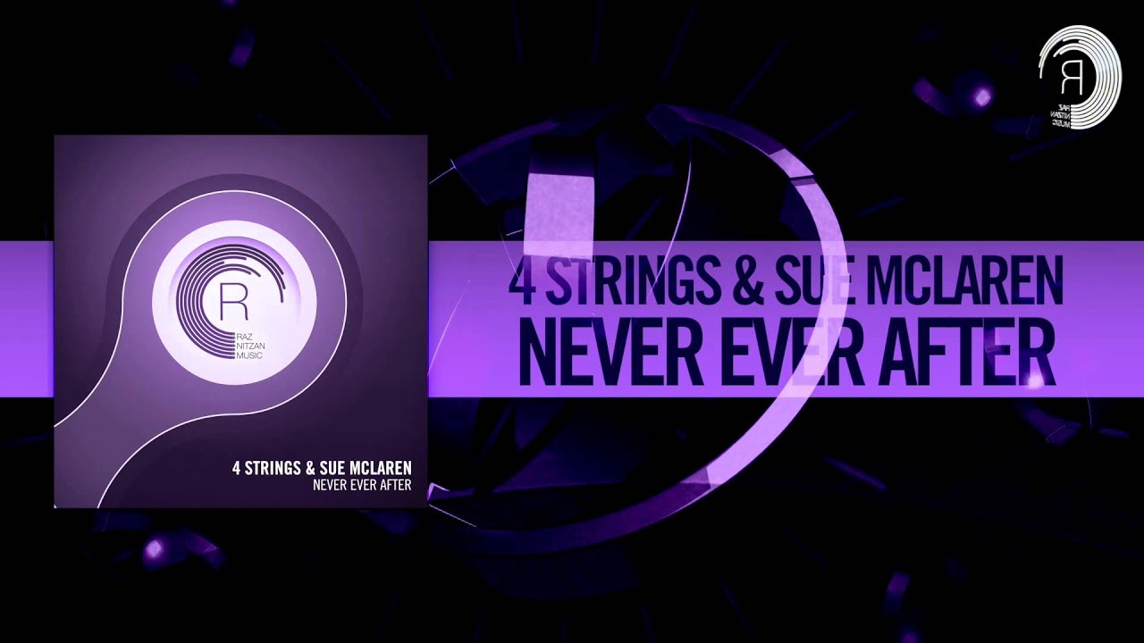 4 Strings & Sue McLaren - Never Ever After (RNM)