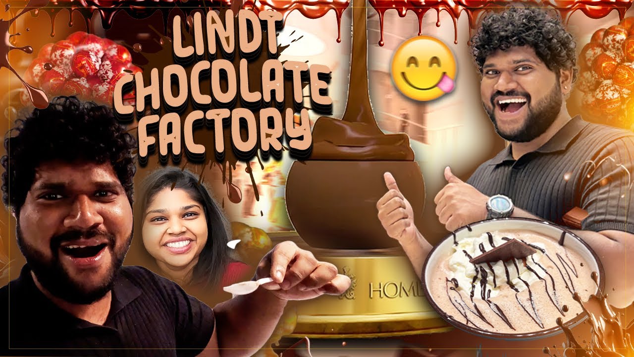 Chocolate-ல குளிக்கலாம் வாங்க 🤩 | SWITZERLAND LINDT CHOCOLATE FACTORY 🍫 | Foodie Prabu