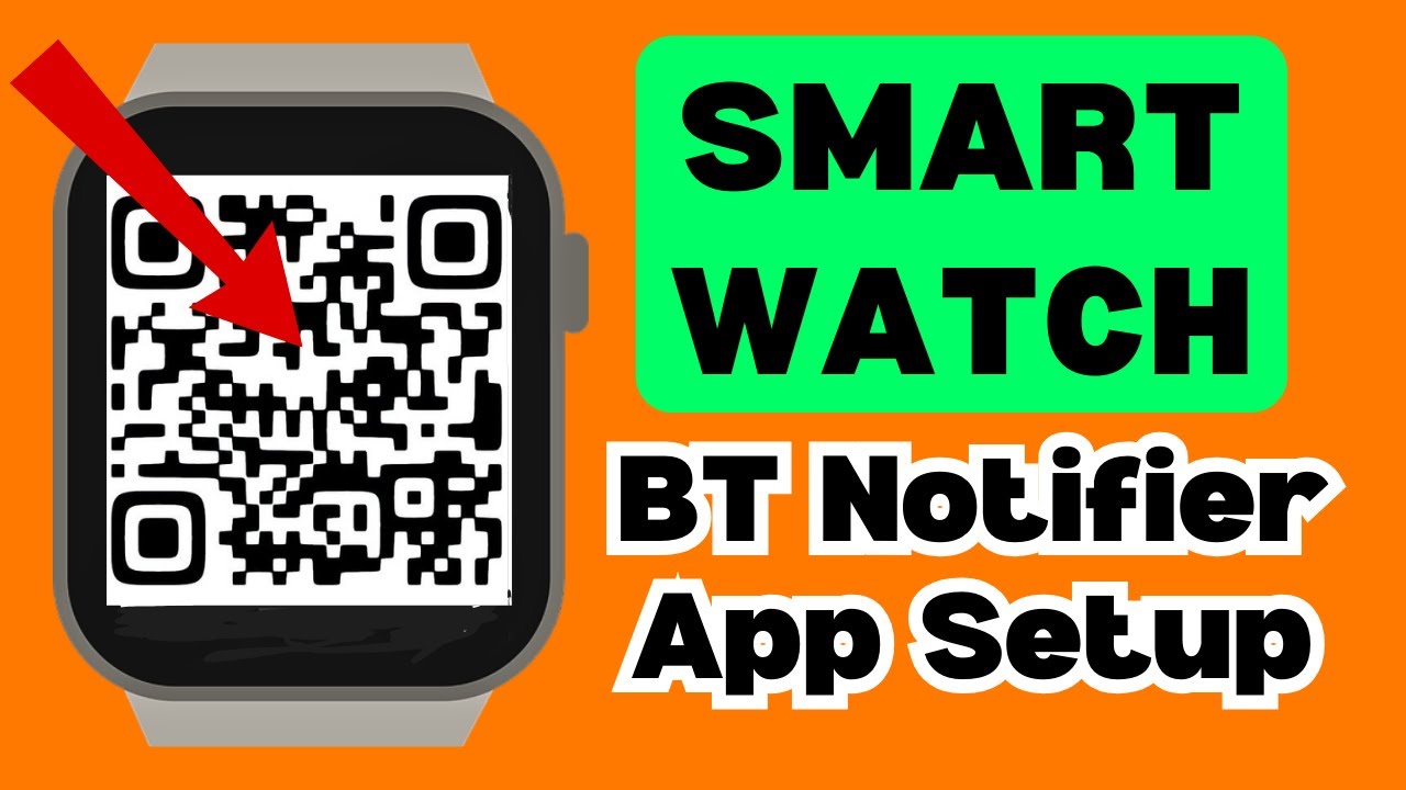 Download/Install/Connect BT Notification App in Smart Watch Using QR Code 100% Working