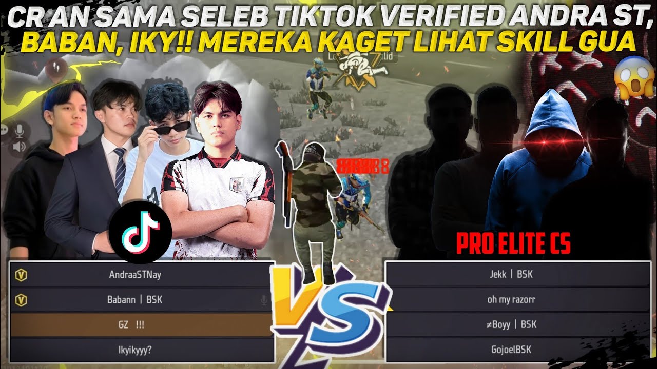 Aku Cr an Mode Elite CS Bareng Seleb Tiktok Andra ST, BSK Baban & Iky! Mereka Kagum dan Kaget!