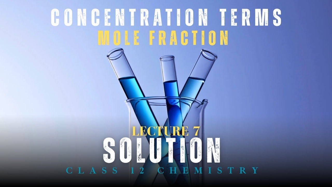 Solutions | Mole Fraction | NCERT Review Series 