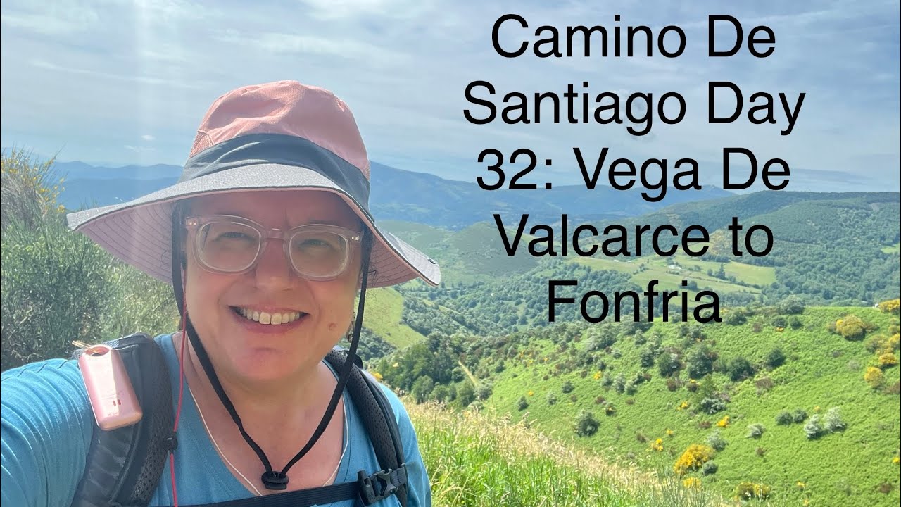 Camino de Santiago Day 32: Vega de Valcarce to Fonfria