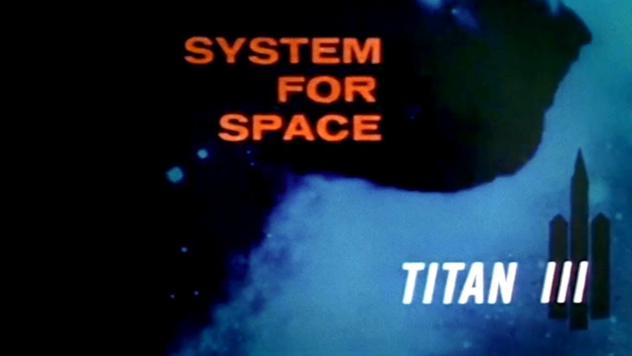System for Space - Titan III (remastered USAF documentary)