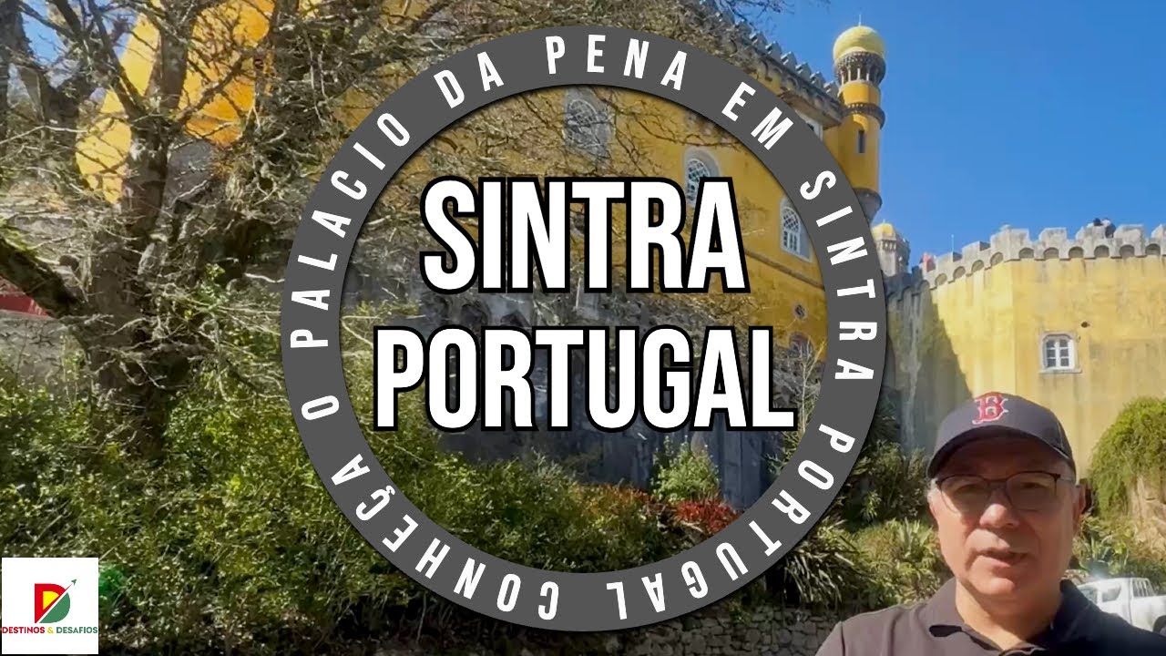 Visita a Sintra - Portugal em Família | Palácio da Pena, Jardins e Centro Histórico