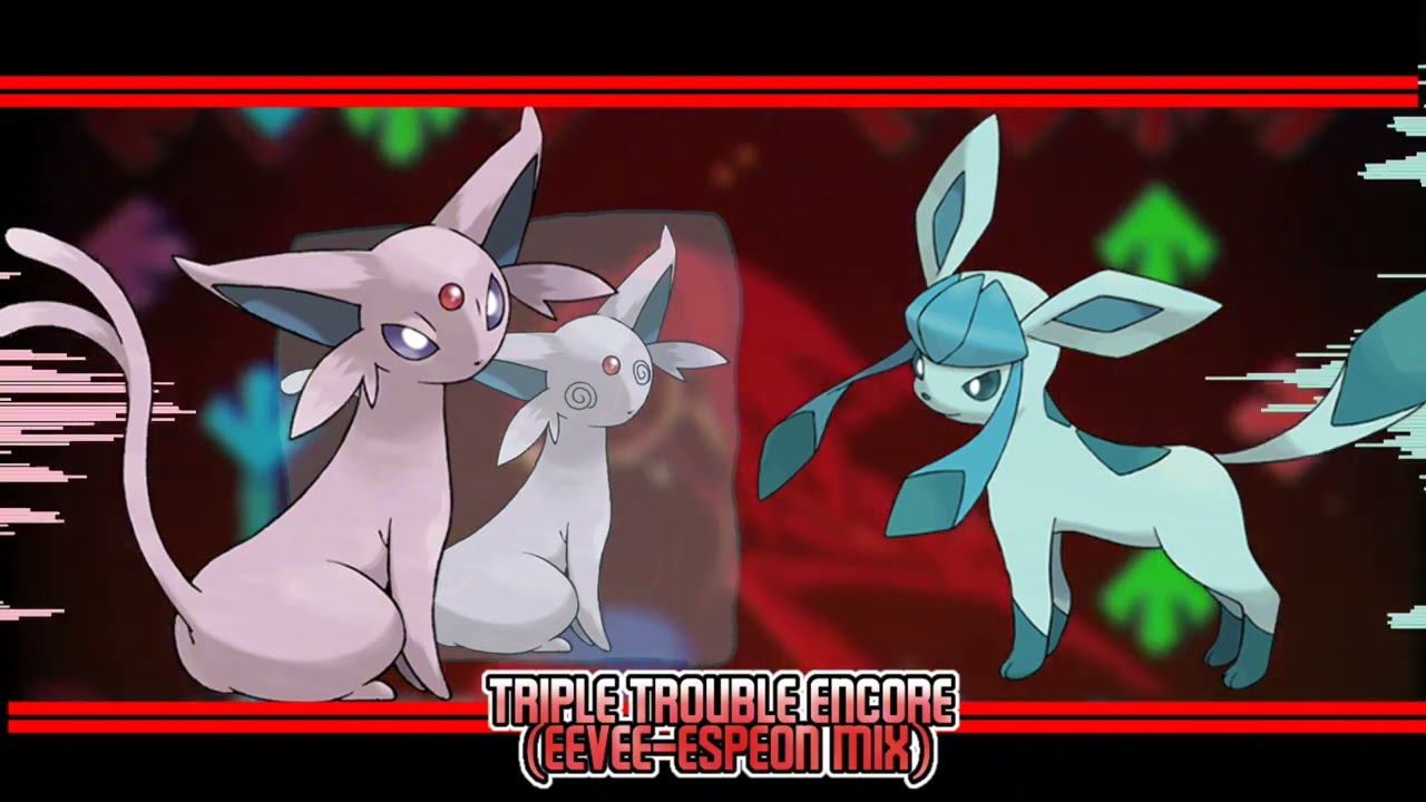 Triple Trouble The Encore (Awe Mix) (Eevee-Espeon Mix) | Friday Night Funkin'