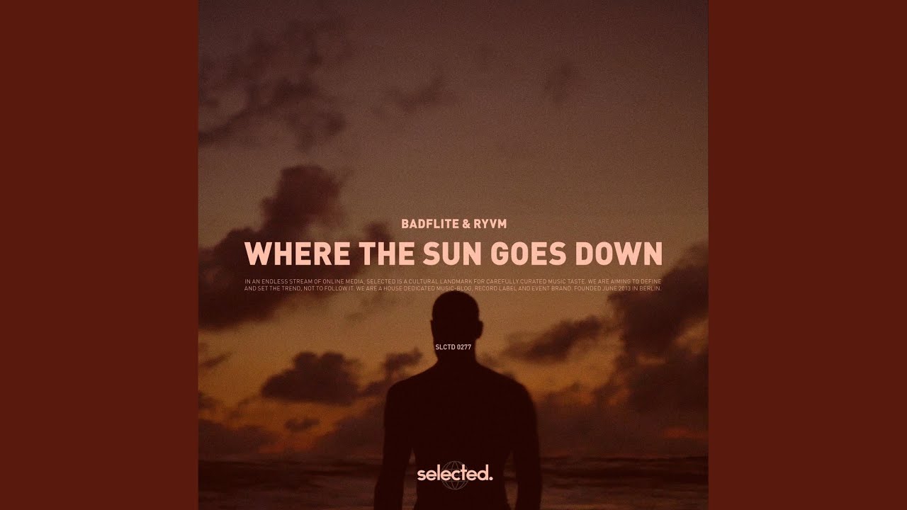 Where the Sun Goes Down (Extended)