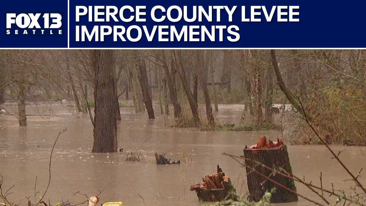Orting mayor says levee improvements helped limit evacuations in Pierce County, WA