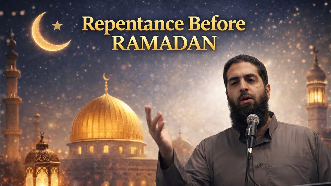 Repentance Before Ramadan | Mohammed Elmahdi