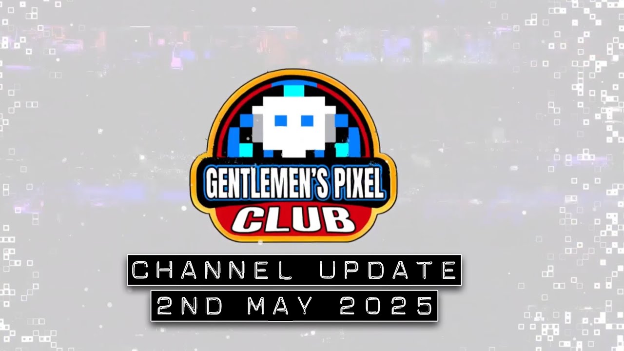 Channel Update - May 2nd 2025