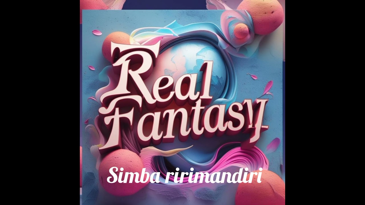 Real fantasy zw_-_simba ririmandiri-_- produced by steezybeatz