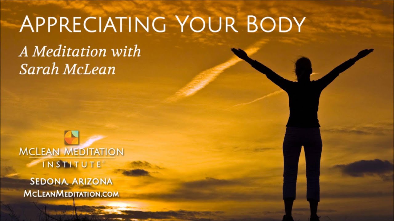 Appreciating Your Body Meditation with Sarah McLean
