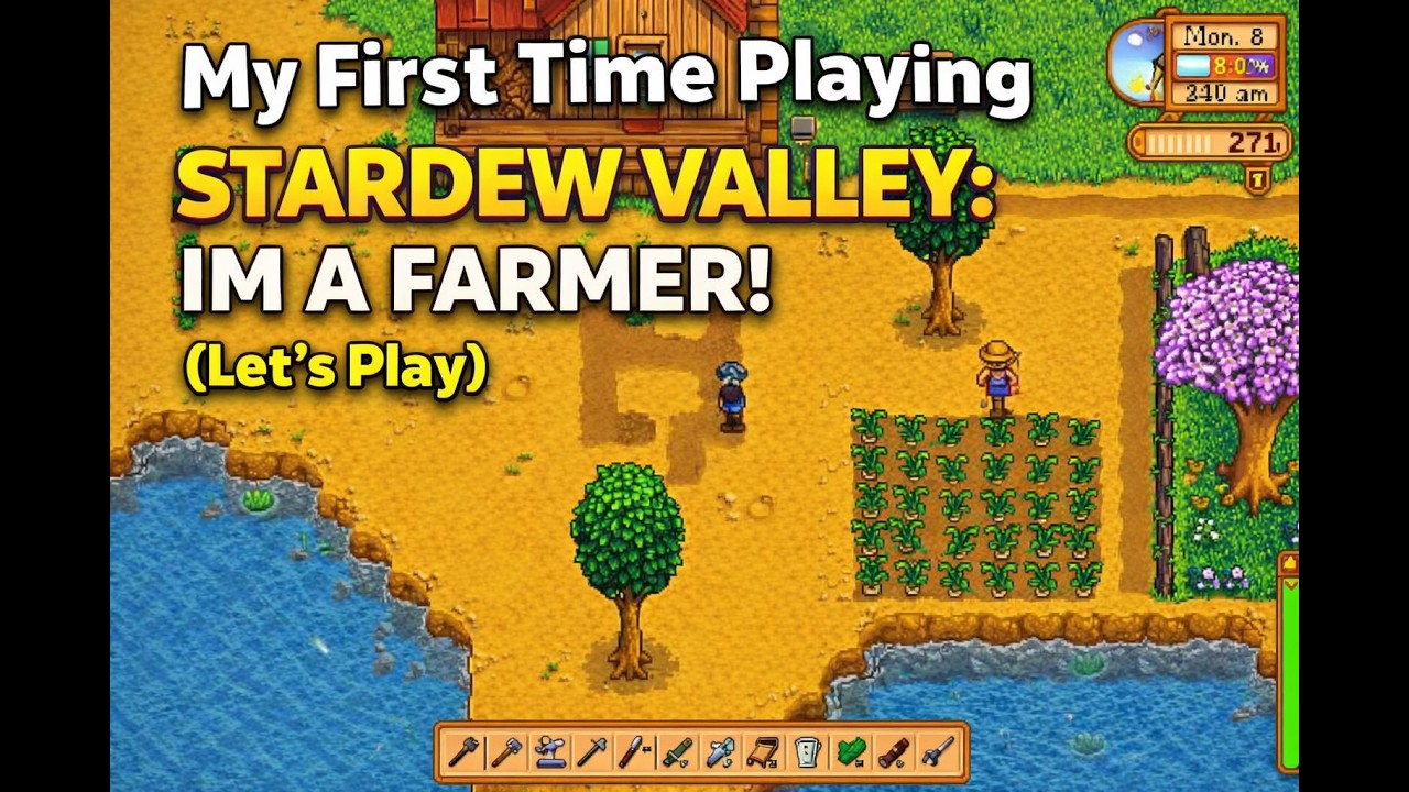 My First Time Playing Stardew Valley: IM A FARMER (Let's Play)