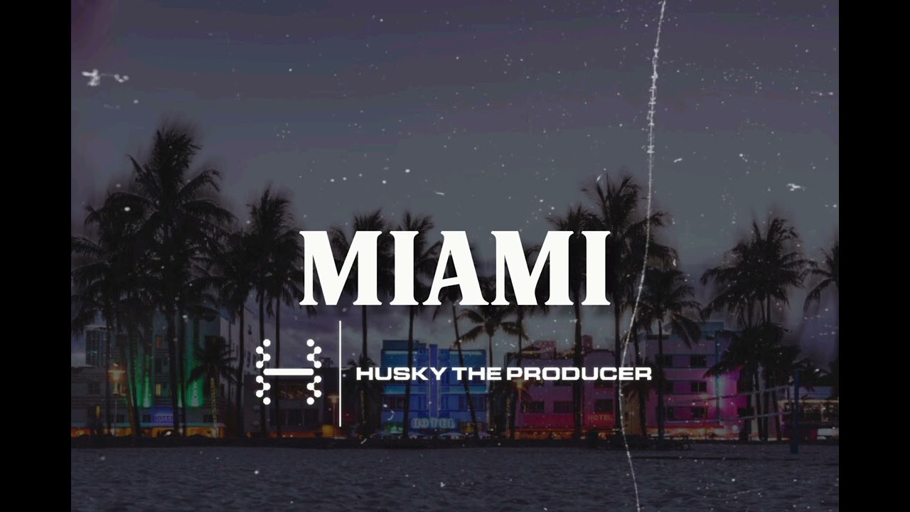 Husky The Producer Miami X prodnyanimals (UK RAP INSTRUMENTAL)