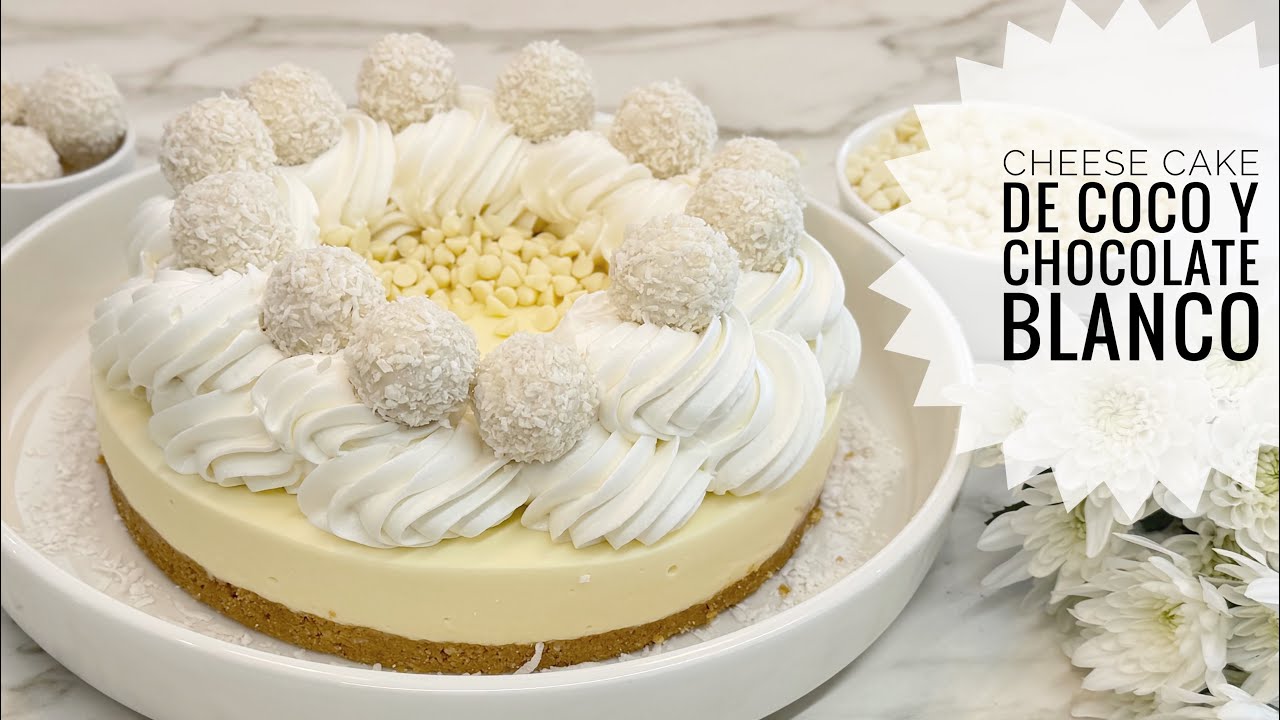 CHEESE CAKE SIN HORNO DE COCO Y CHOCOLATE BLANCO 