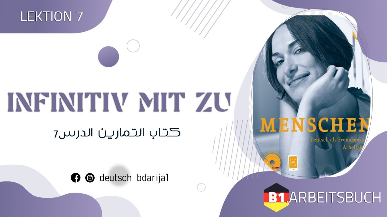 B1.1 MENSCHEN | LEKTION 7 | ARBEITSBUCH | INFINITIV MIT ZU