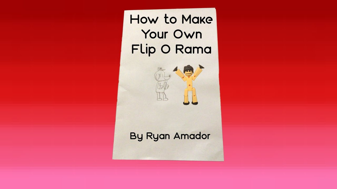 How to Make Your Own Flip O Rama