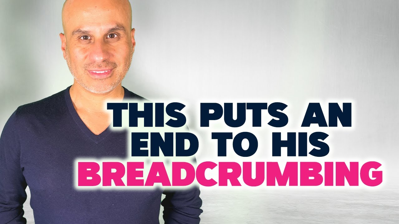 He'll NEVER Be Able To Breadcrumb You Again...