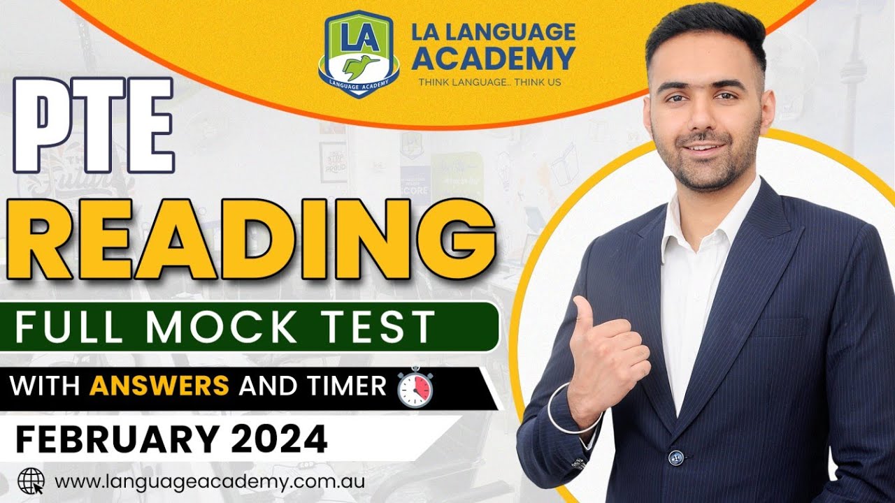 PTE Reading Full Mock Test with Answers | February 2024 | Language academy PTE NAATI IELTS Experts