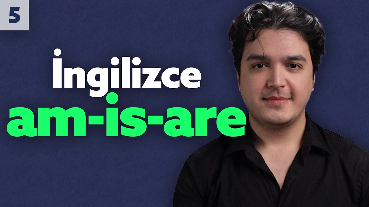 Geniş zaman: AM-IS-ARE - Sıfırdan İngilizce 5