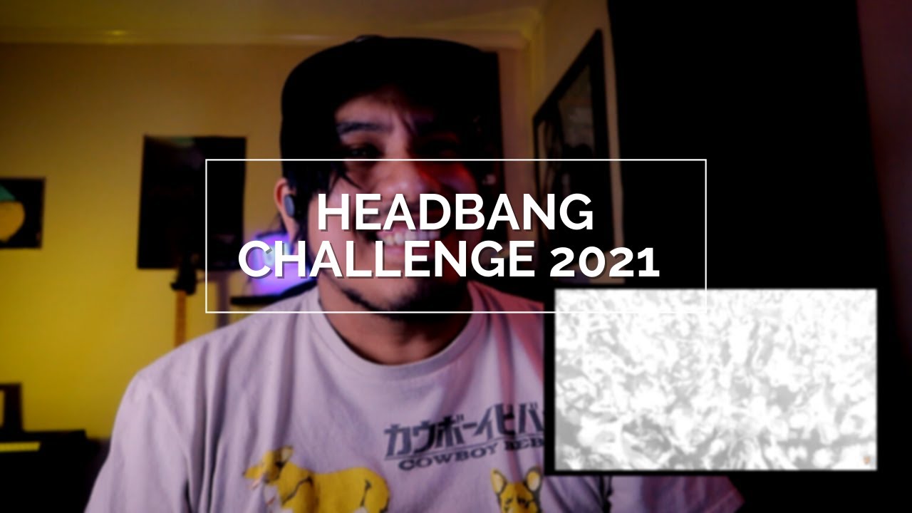 Try Not to Headbang Challenge 2021