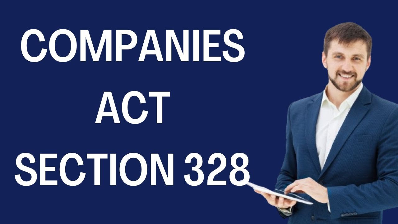 Companies Act 2013 CA Foundation Section 328 EXPLAINED!| #CompaniesActSection #TaxTips #Educational