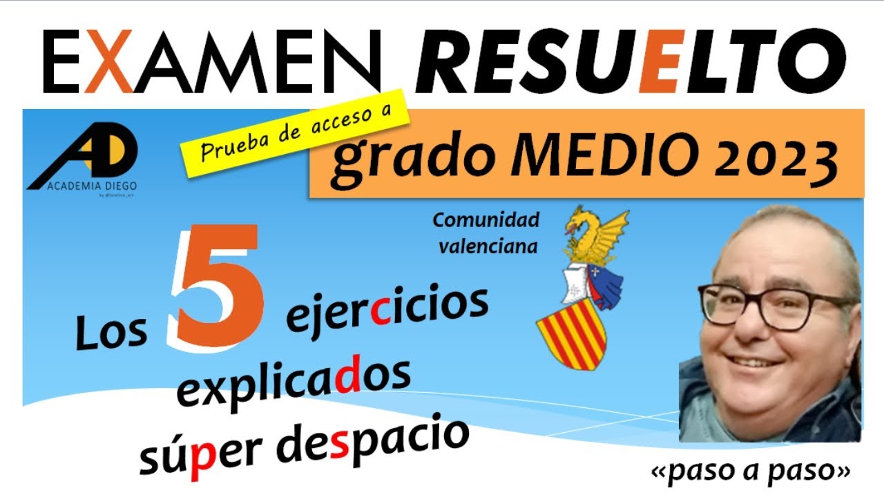 Prueba de ACCESO a GRADO MEDIO  Valencia 2023 Ejercicios Resueltos Paso a Paso    @ACADEMIADIEGO ​