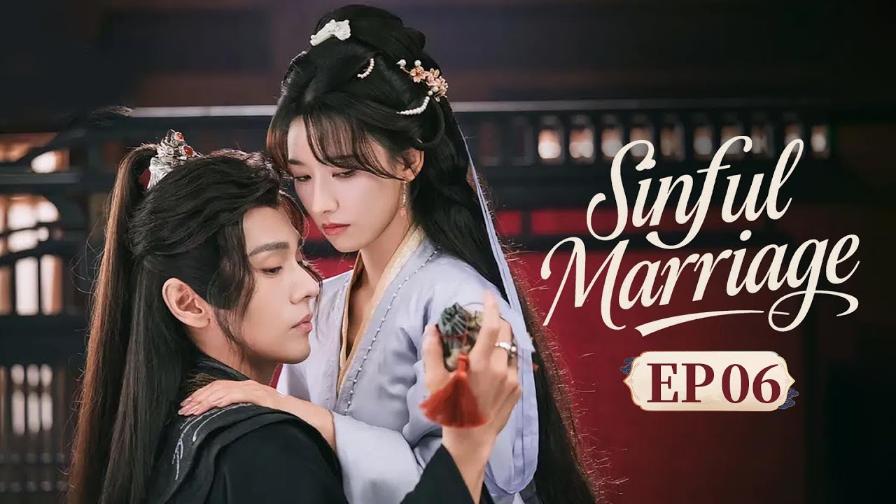 【ENG SUB】 FULL🗡️Sinful Marriage 🗡️EP06 Marry enemy and end up falling in love #fangjin #guohaojun