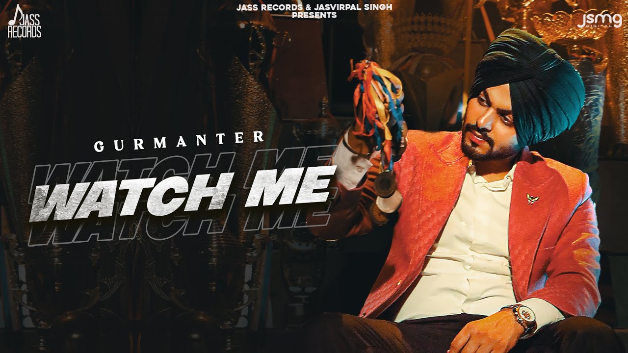 Watch Me (Full Video) | Gurmanter | Gill Raunta | Laddi Gill | Punjabi Songs 2022
