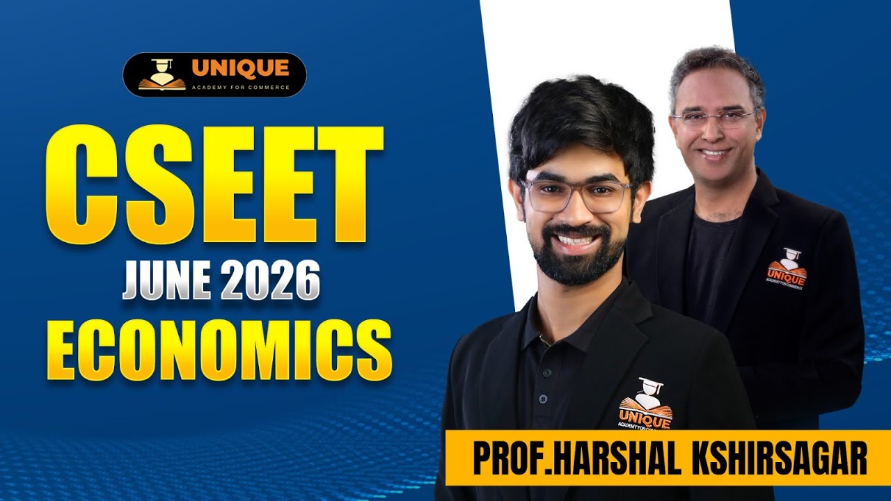 CSEET JUNE 2026 | ECONOMICS | CHAPTER 1 | LECTURE 2 | PROF. HARSHAL KSHIRSAGAR ( AIR-2 )