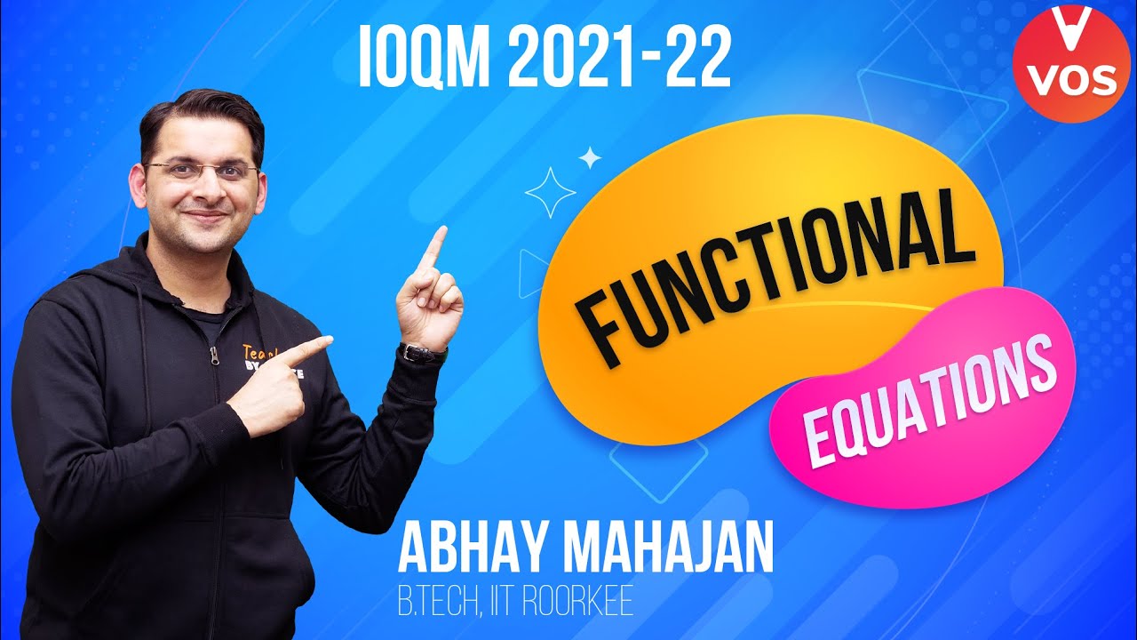 IOQM 2021 - FUNCTIONAL EQUATIONS | Maths Olympiad 2021 | IOQM Exam | Abhay Mahajan | Vedantu