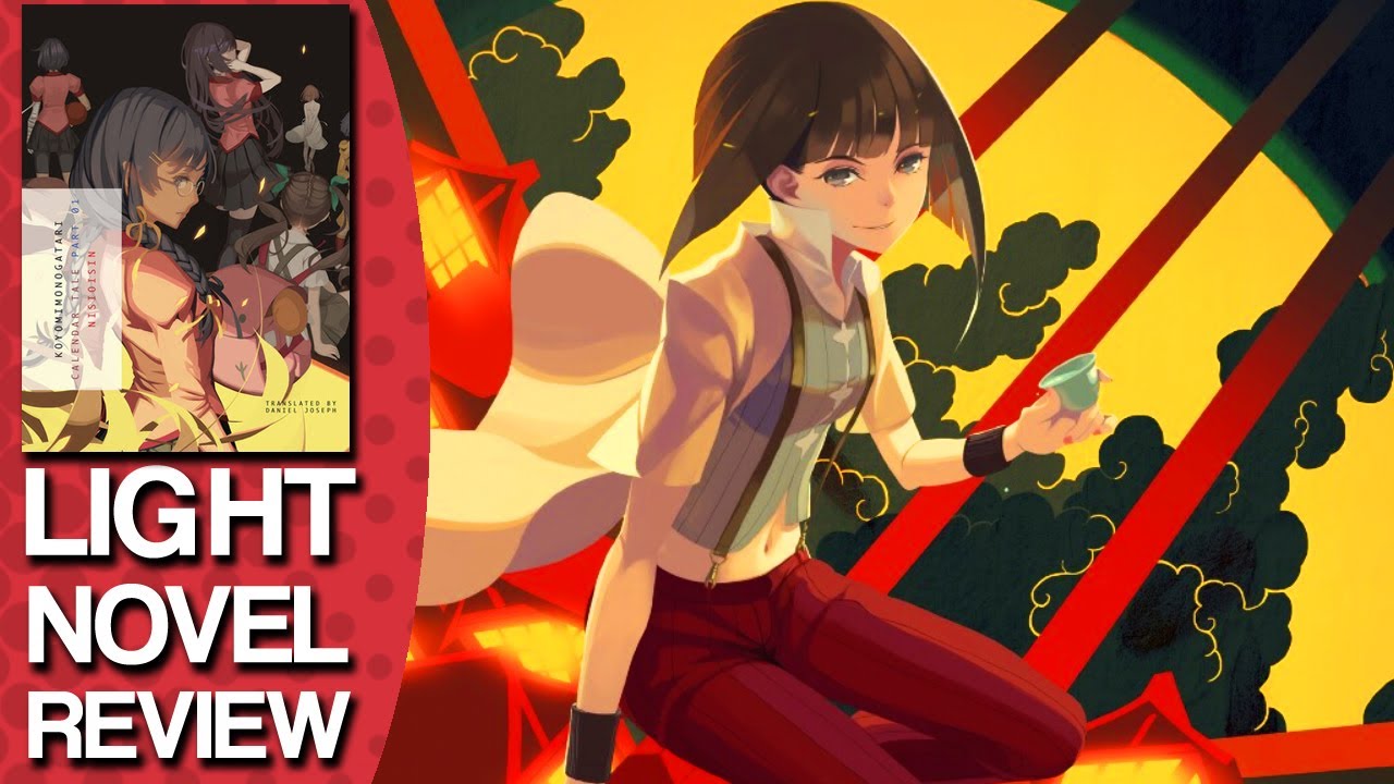 Koyomimonogatari Part 1 Monogatari Series Volume 15 Light Novel Review #LightNovel