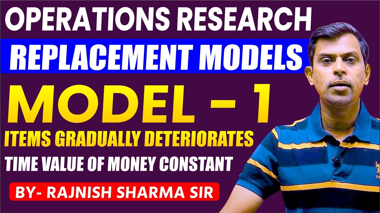 Operations Research | Replacement Problem in Operation Research | Replacement Model | Rajnish Sharma