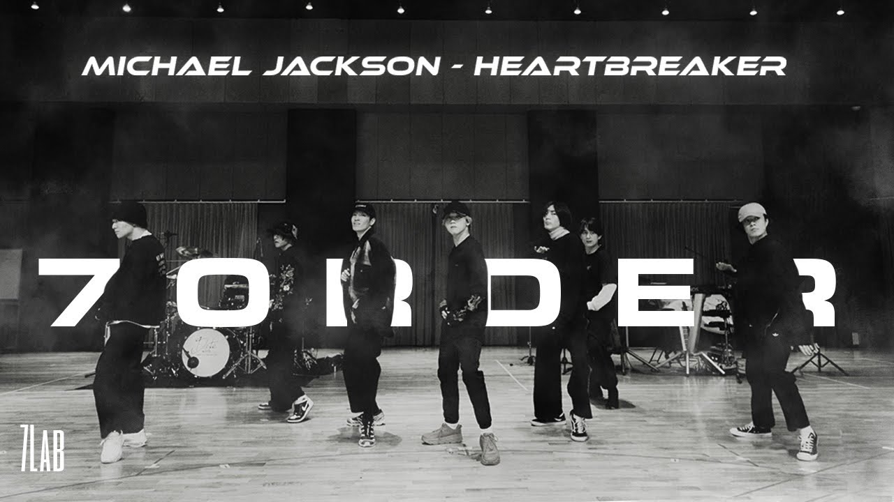 「Heartbreaker」 Michael Jackson / 7ORDER【7LAB】