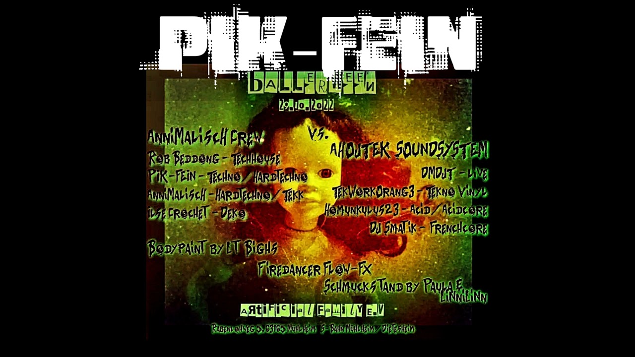 PIK-FEIN @ BALLERWEEN | GRÜNER SEE - MÜHLHEIM | 29.10.2022