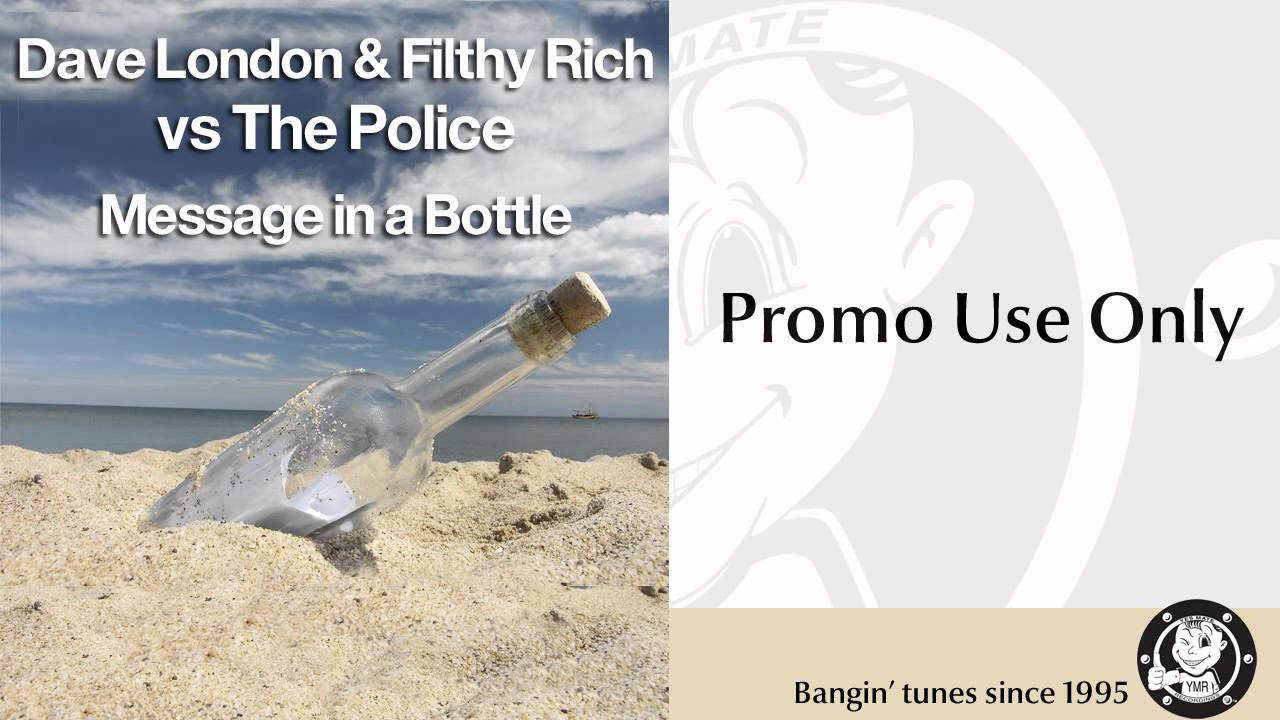 Police - Message In a Bottle (Dave London & Filthy Rich Remix)
