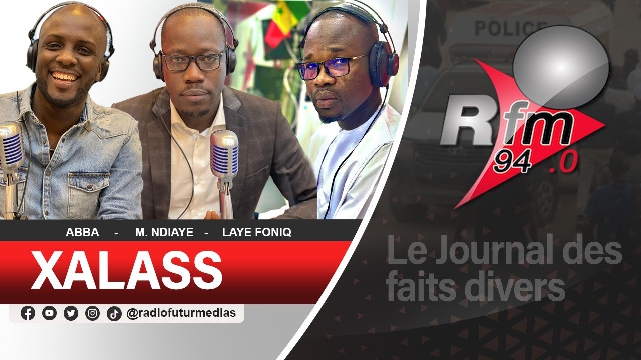 XALASS RFM AVEC LAYE FONIQ & MAMADOU MOUHAMED NDIAYE - 10 AVRIL 2026