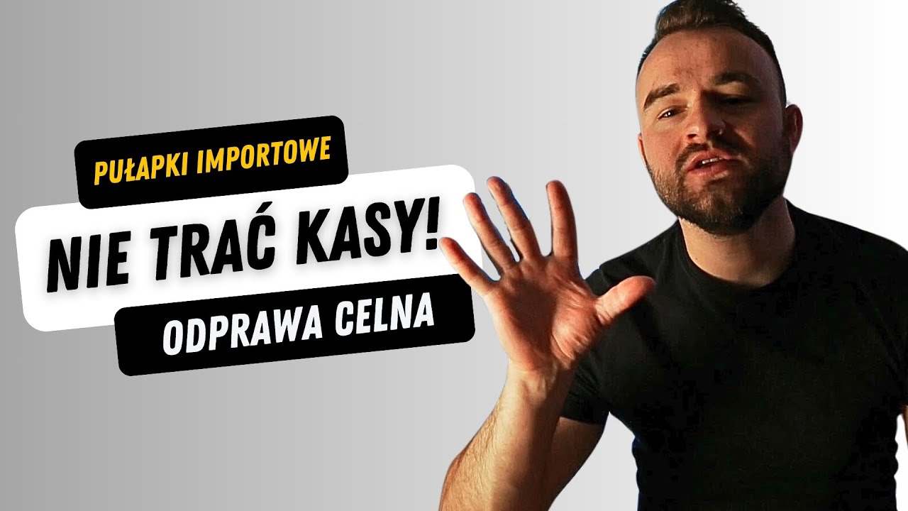 PUŁAPKI PRZY ODPRAWIE CELNEJ - IMPORT Z CHIN  - Nie daj się naciąć!