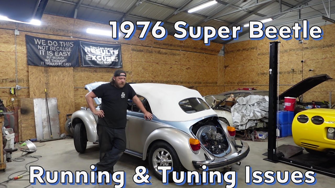 1976 Super Beetle Running Issues and Back Fire