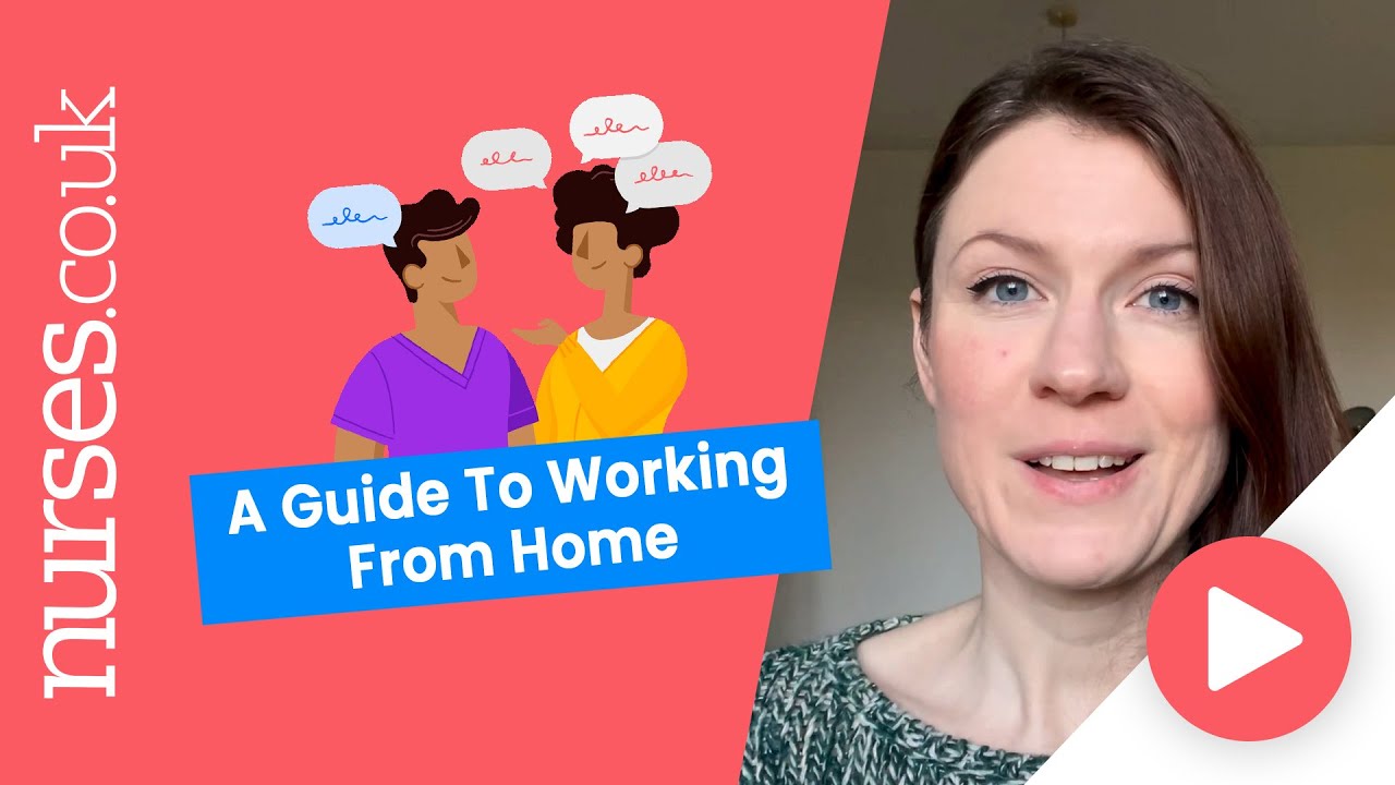 A Nurse's Guide To Working From Home