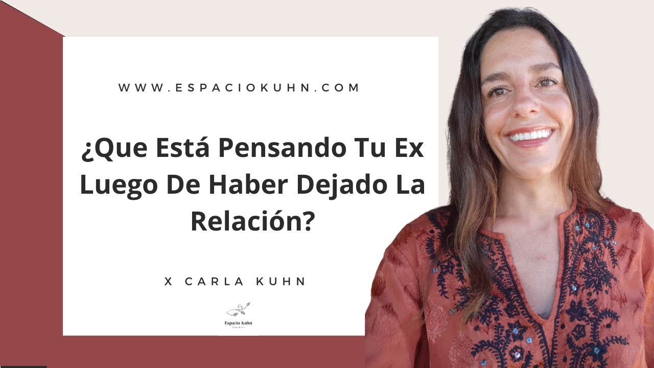 ¿Que Está Pensando Tu Ex Luego De Haber Dejado La Relación?