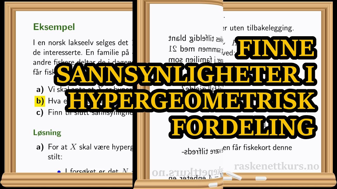 Eksempel: Finne sannsynligheter i hypergeometrisk fordeling
