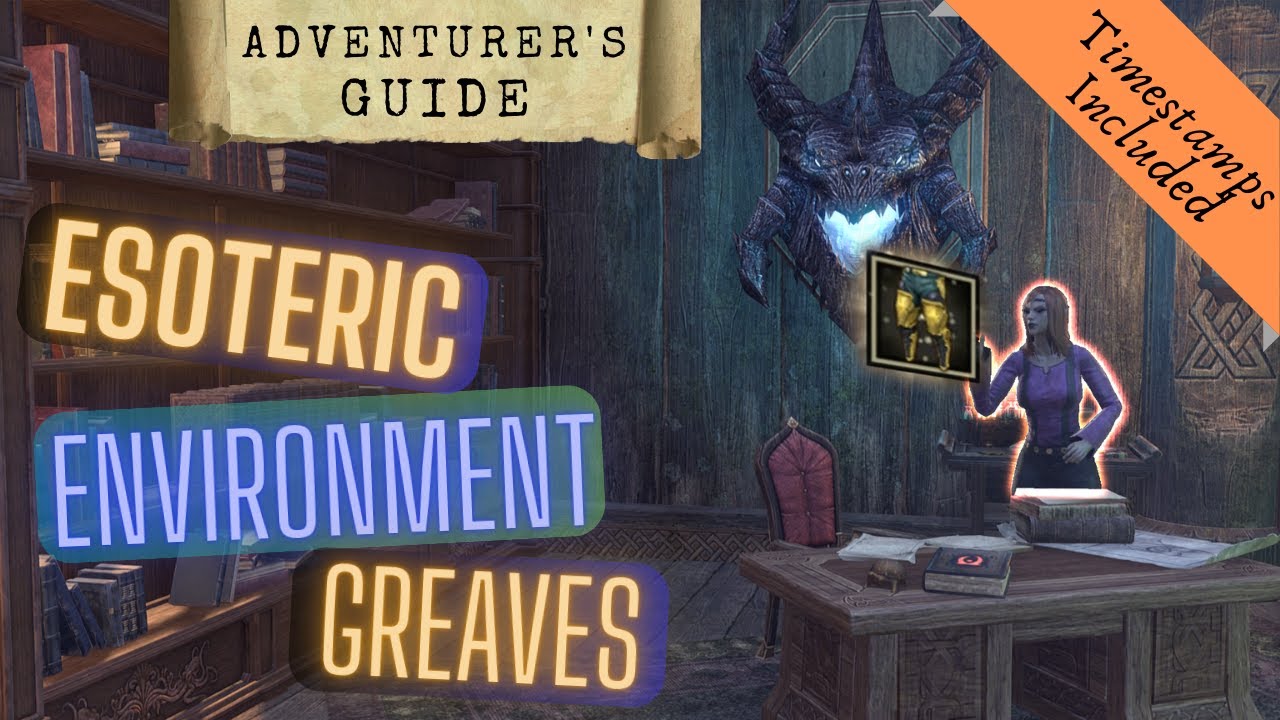 Detailed guide for the Esoteric Environment Greaves