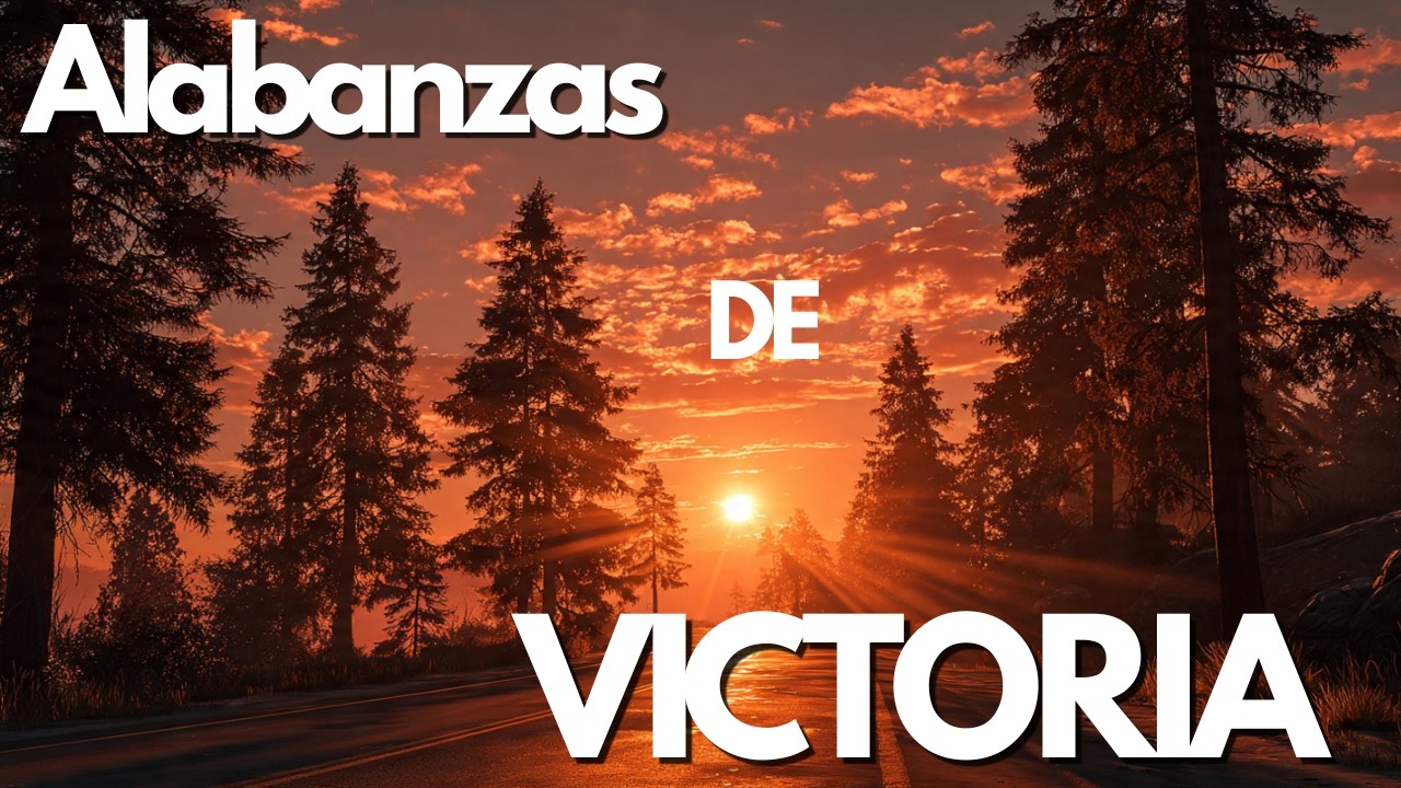 Música Cristiana de Victoria 🔥 Alabanzas Poderosas Para Comenzar La Semana | Alabanzas de Fe y Poder