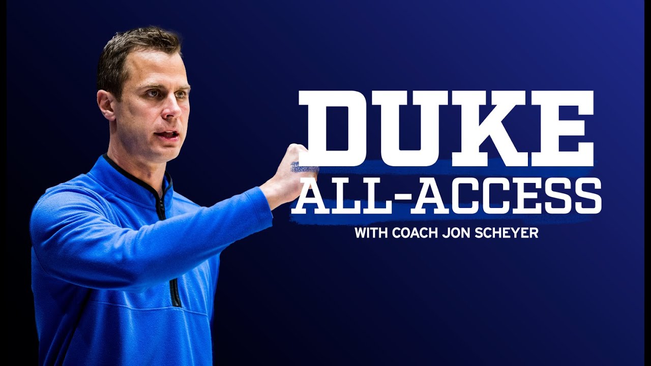 Duke All-Access with Jon Scheyer: Episode 17