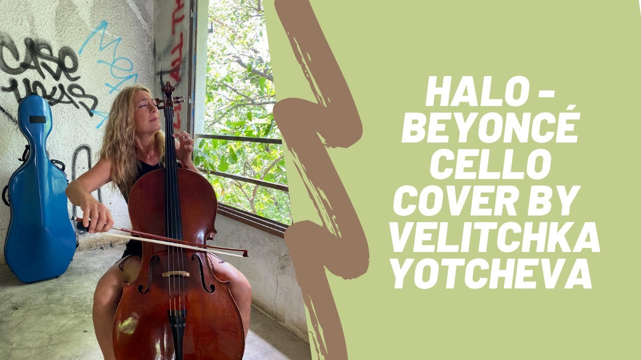 Halo - Beyoncé Cello Cover by Cellist Velitchka Yotcheva | Top Cello Cover | Cello Instructor