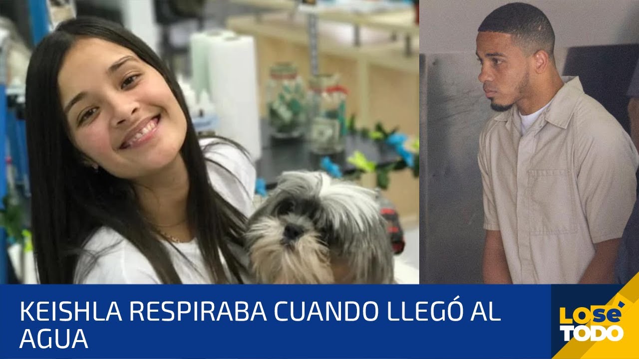 DIA 7: PATÓLOGA FORENSE CONFIRMÓ QUE KEISHLA RODRÍGUEZ AÚN RESPIRABA CUANDO LLEGÓ AL AGUA