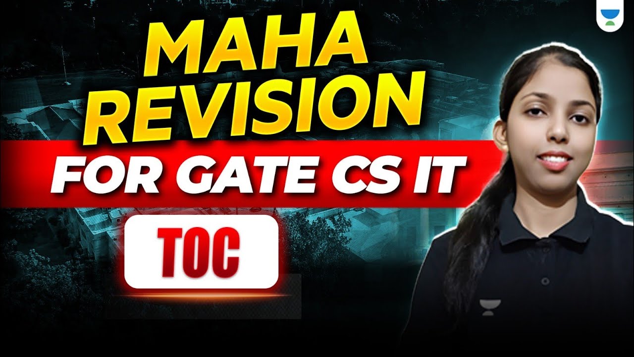 Maha Revision For GATE CS IT ( TOC ) | GATE Exam