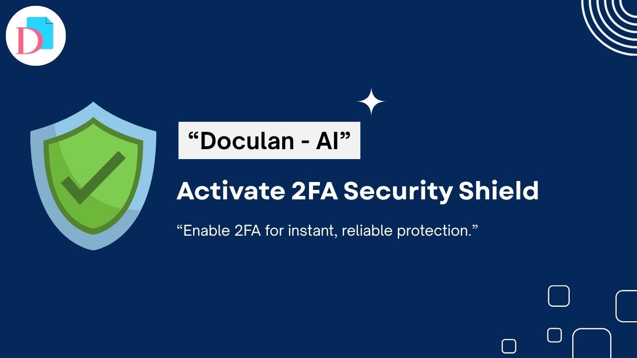 Enable Two-Factor Authentication (2FA) in Doculan | Secure Your Account in Minutes