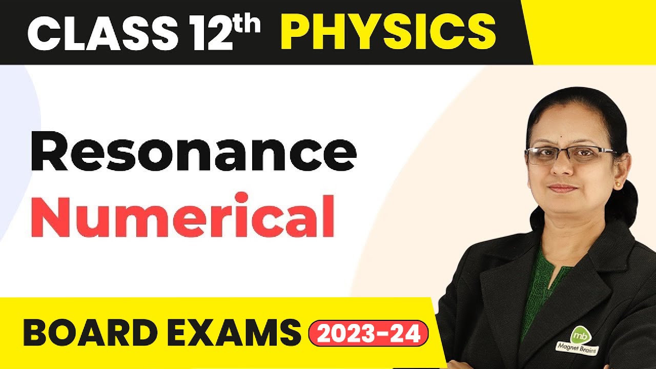Resonance : Numerical - Alternating Current | Class 12 Physics | CBSE 2024-25