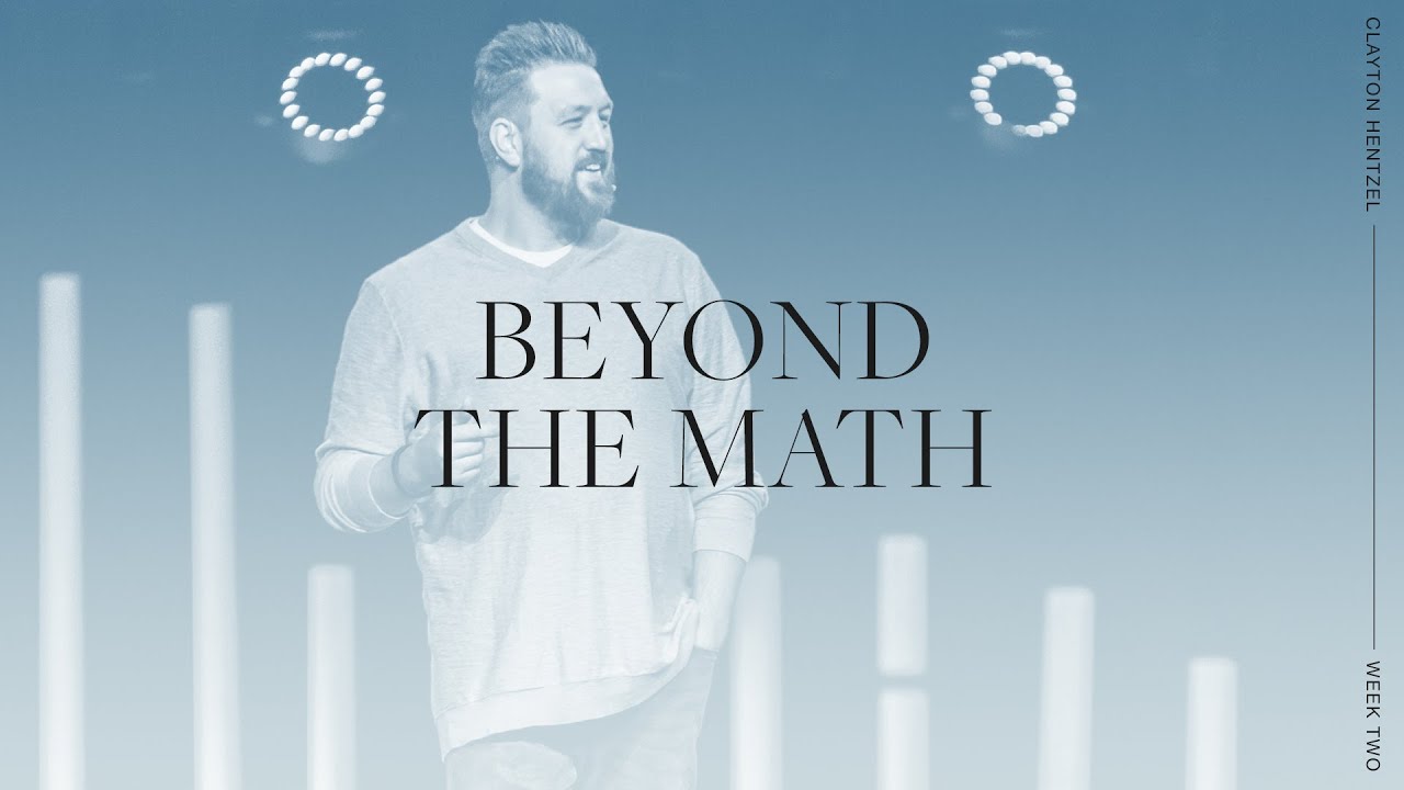 Beyond The Math | Clayton Hentzel | The Crossing